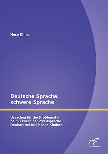 Deutsche Sprache, Schere Sprache Ursachen Fr Die Problematik Beim Ererb Der  [Paperback]