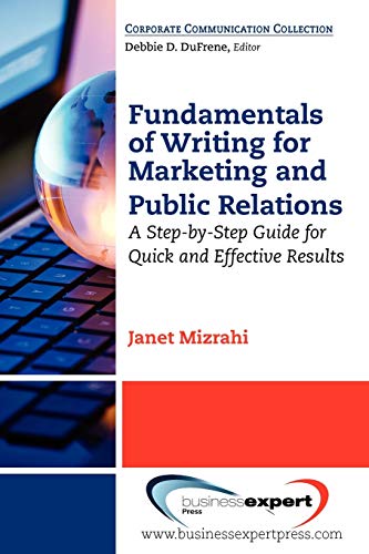 Fundamentals Of Writing For Marketing And Public Relations A Step-By-Step Guide [Paperback]