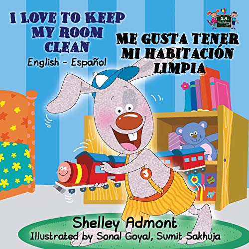 I Love To Keep My Room Clean - Me Gusta Tener Mi Habitacin Limpia English Span [Paperback]