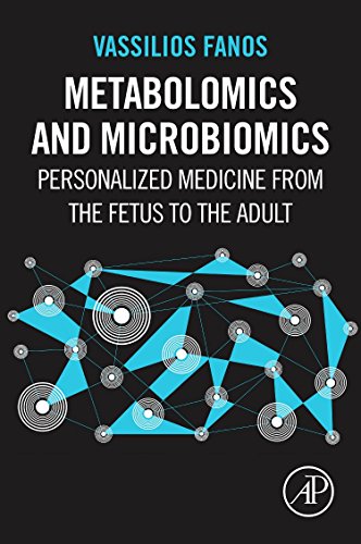 Metabolomics and Microbiomics Personalized Medicine from the Fetus to the Adult [Paperback]