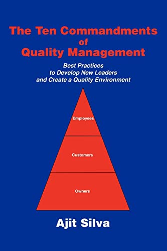 The Ten Commandments Of Quality Management Best Practices To Develop Ne Leader [Paperback]