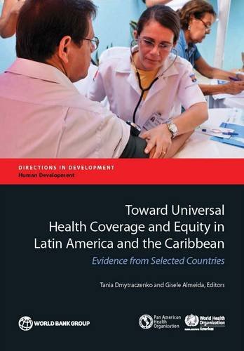 Toard Universal Health Coverage and Equity in Latin America and the Caribbean  [Paperback]