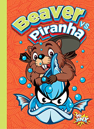 Beaver vs. Piranha [Paperback]