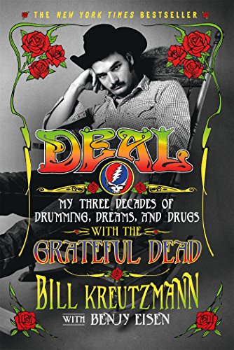 Deal: My Three Decades of Drumming, Dreams, and Drugs with the Grateful Dead [Paperback]