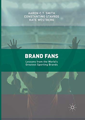 Brand Fans Lessons from the World's Greatest Sporting Brands [Paperback]