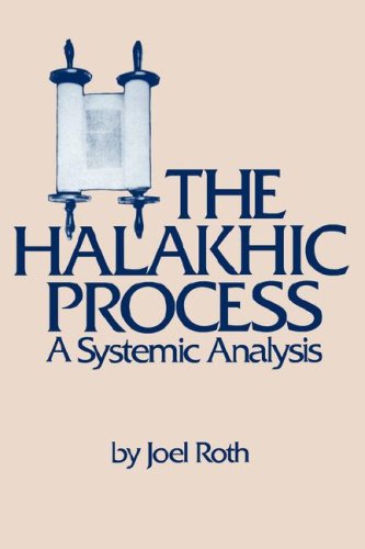 The Halakhic Process A Systematic Analysis (moreshet) [Paperback]