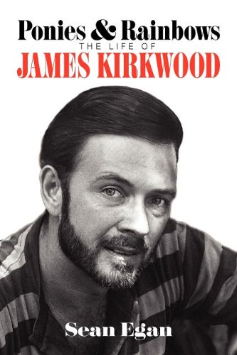 Ponies & Rainbos The Life Of James Kirkood [Paperback]