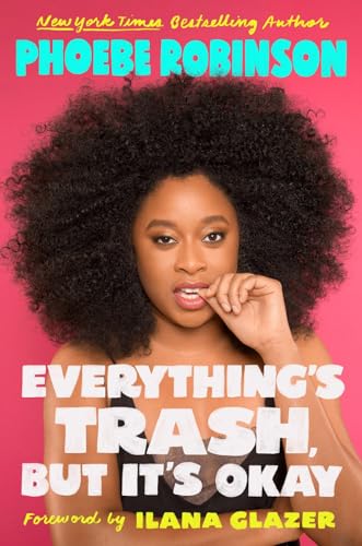 Everything's Trash, But It's Okay [Hardcover]