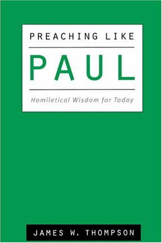 Preaching Like Paul [Paperback]