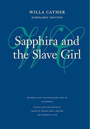 Sapphira And The Slave Girl (illa Cather Scholarly Edition) [Hardcover]