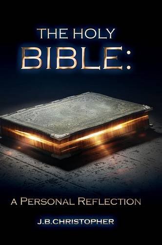 The Holy Bible A Personal Reflection [Hardcover]