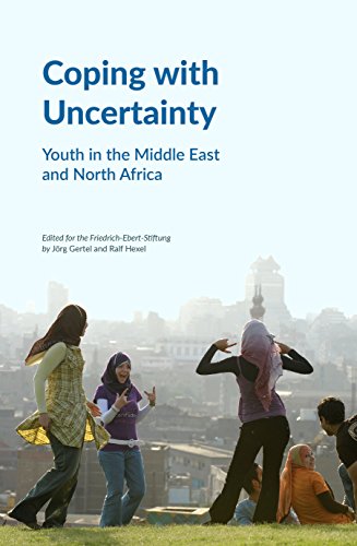 Coping with Uncertainty: Youth in the Middle East and North Africa [Paperback]