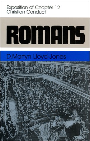 Romans: An Exposition of Chapter 12 Christian Conduct [Hardcover]