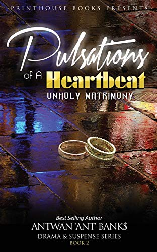 Pulsations Of A Heartbeat Unholy Matrimony [Paperback]