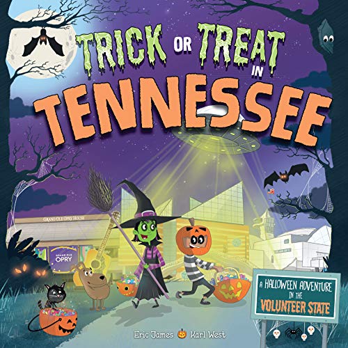 Trick or Treat in Tennessee: A Halloween Adventure In The Volunteer State [Hardcover]