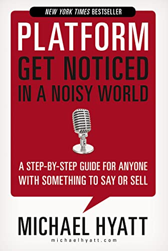 Platform: Get Noticed in a Noisy World [Hardcover]