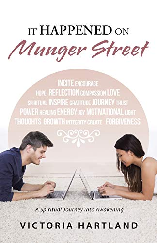 It Happened On Munger Street A Spiritual Journey Into Aakening [Paperback]