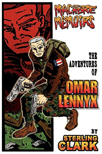 Macabre Memoirs  The Adventures of Omar Lennyx [Paperback]