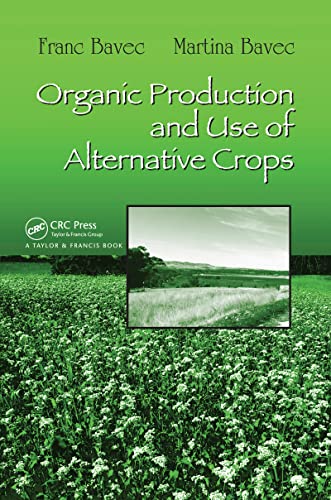 Organic Production and Use of Alternative Crops [Paperback]