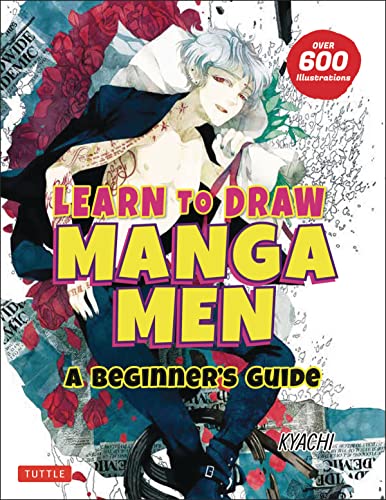 Learn to Draw Manga Men: A Beginner's Guide (With Over 600 Illustrations) [Paperback]