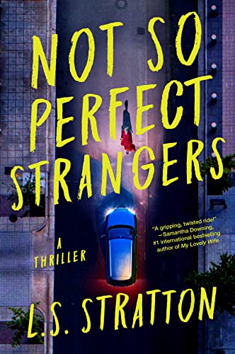 Not So Perfect Strangers [Paperback]