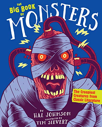 The Big Book of Monsters: The Creepiest Creatures from Classic Literature [Hardcover]