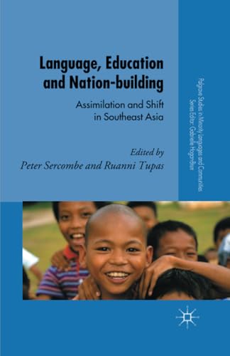 Language, Education and Nation-building: Assimilation and Shift in Southeast Asi [Paperback]