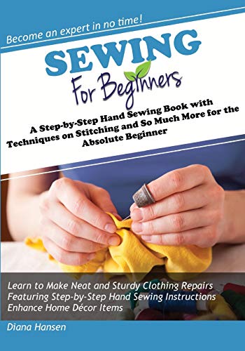 Seing For Beginners A Step-By-Step Hand Seing Book With Techniques On Stitchi [Paperback]