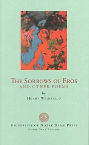 The Sorrows of Eros and Other Poems [Paperback]