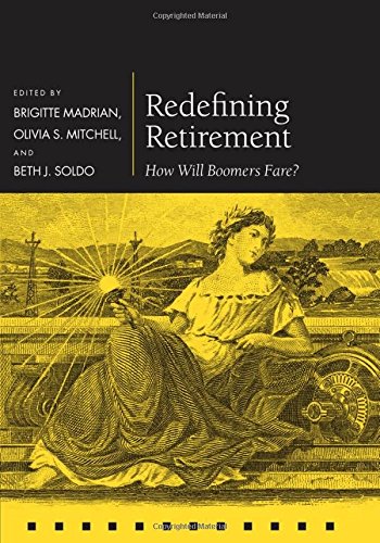 Redefining Retirement Ho Will Boomers Fare [Hardcover]