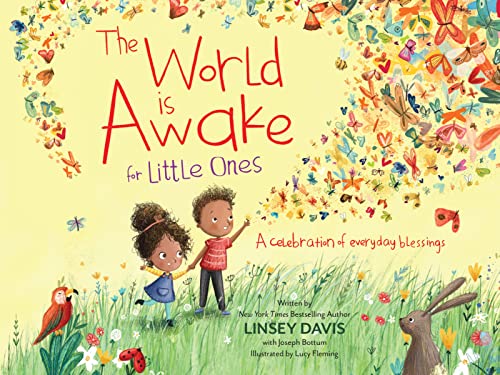 The World Is Awake for Little Ones: A Celebration of Everyday Blessings [Board book]