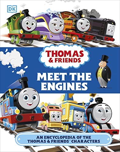 Thomas and Friends Meet the Engines: An Encyclopedia of the Thomas and Friends C [Hardcover]