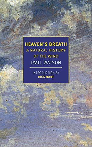 Heaven's Breath: A Natural History of the Wind [Paperback]