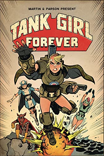 Tank Girl Vol. 2: Tank Girl Forever (Graphic Novel) [Paperback]