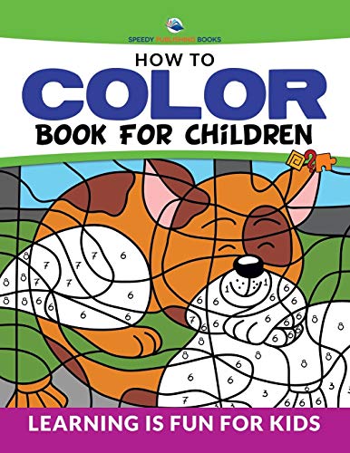 Ho to Color Book for Children  Learning Is Fun for Kids [Paperback]