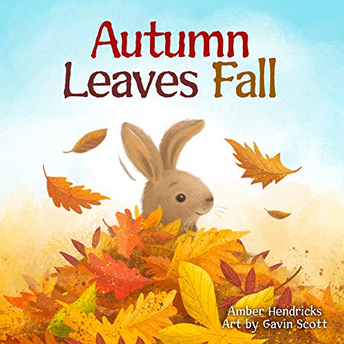 Autumn Leaves Fall [Board book]