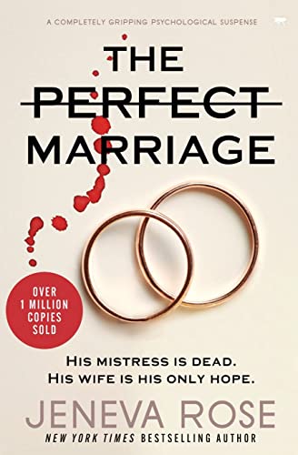 The Perfect Marriage A Completely Gripping Psychological Suspense [Paperback]