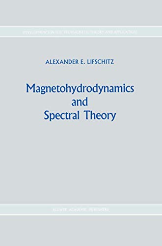 Magnetohydrodynamics and Spectral Theory [Paperback]