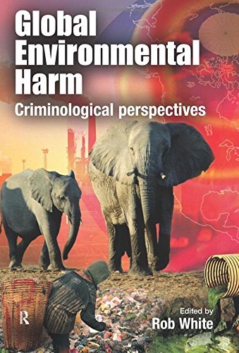 Global Environmental Harm Criminological Perspectives [Paperback]