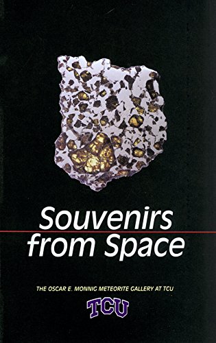 Souvenirs From Space: The Oscar E. Monnig Meteorite Gallery [Paperback]