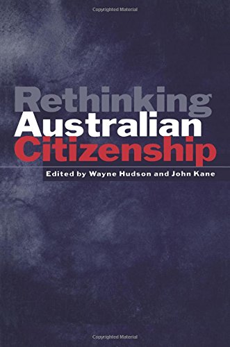 Rethinking Australian Citizenship [Paperback]