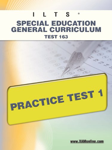 ILTS Special Education General Curriculum Test 163 Practice Test 1 [Paperback]