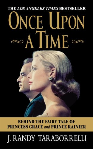 Once Upon a Time Behind the Fairy Tale of Princess Grace and Prince Rainier [Paperback]