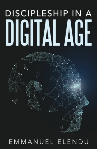 Discipleship In A Digital Age [Paperback]