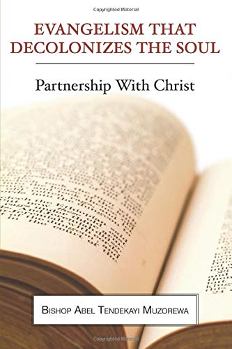 Evangelism That Decolonizes the Soul  Partnership ith Christ [Paperback]