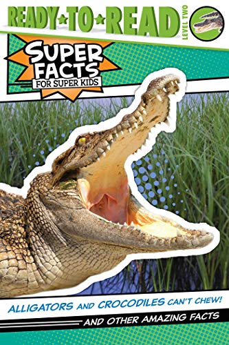 Alligators and Crocodiles Can't Chew! [Hardcover]