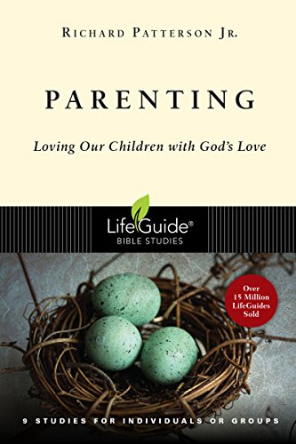 Parenting: Loving Our Children With God's Love (lifeguide Bible Studies) [Paperback]