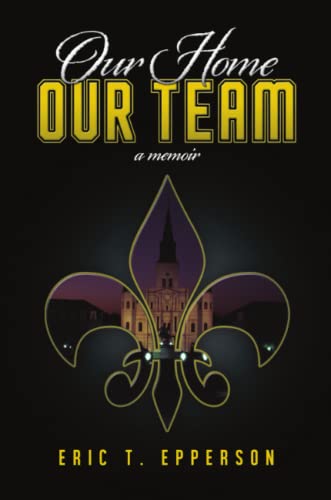 Our Home, Our Team [Paperback]