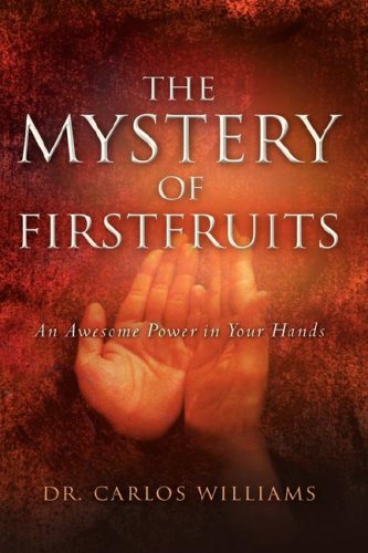 The Mystery Of Firstfruits [Paperback]