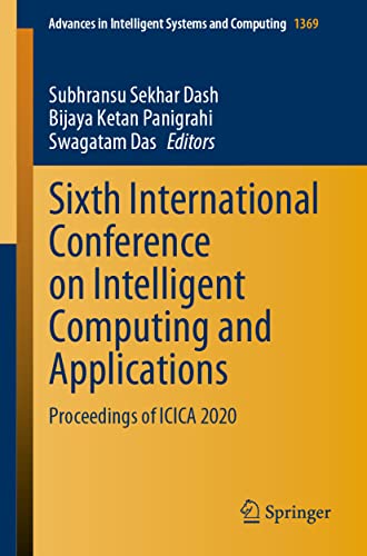 Sixth International Conference on Intelligent Computing and Applications: Procee [Paperback]